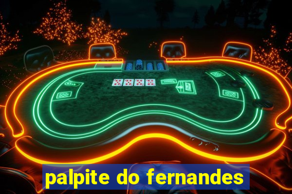 palpite do fernandes